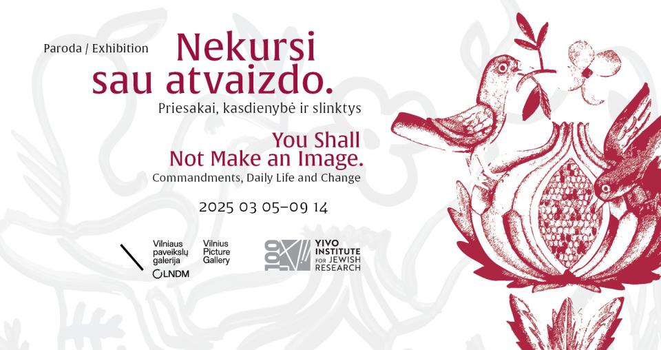Paroda "Nekursi sau atvaizdo. Priesakai, kasdienybė ir slinktys", 2025 m. kovo 5 d. – rugsėjo 14 d.